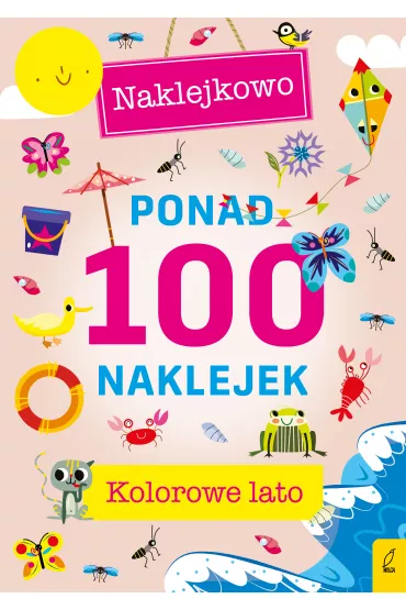 Ponad 100 naklejek. Kolorowe lato. Naklejkowo