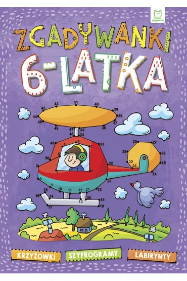 Zgadywanki 6-latka. krzy��wki, szyfrogramy, labirynty