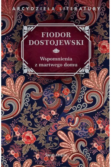 Wspomnienia z martwego domu - Fiodor Dostojewski