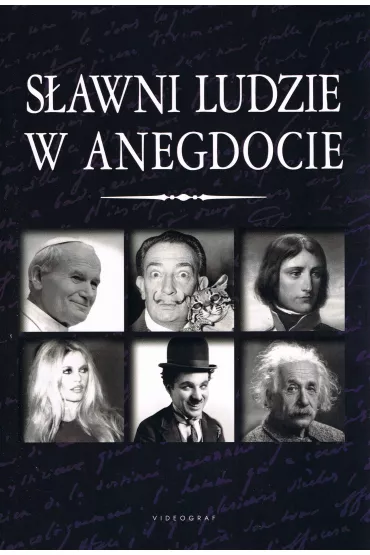 S�awni ludzie w anegdocie - Przemys�aw S�owi�ski