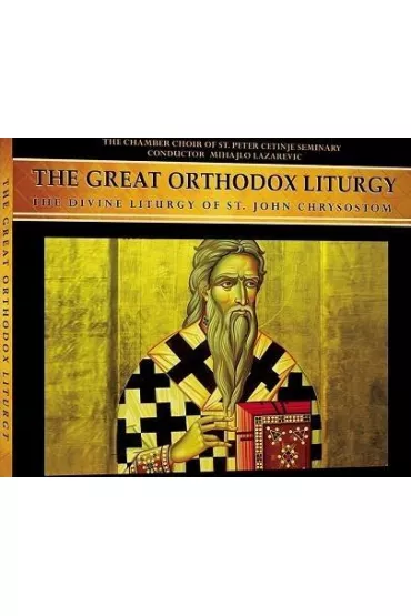 The Great Ortodox Liturgy CD - Mihajlo Lazarevi�