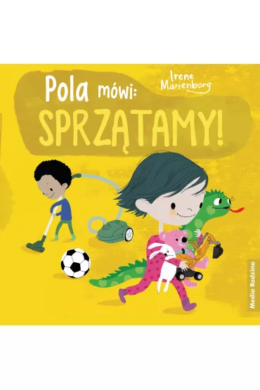 Pola m�wi: sprz�tamy! - Irene  Marienborg