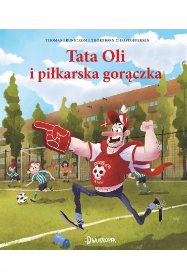 Tata Oli i pikarska gorczka. Tata Oli. Tom 13 - Thomas Brunstrøm