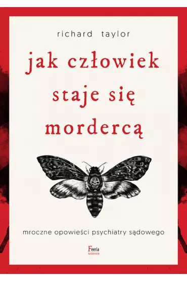 Jak cz�owiek staje si� morderc� - Richard Taylor