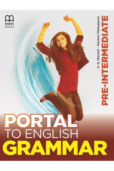 Portal to English. Grammar. Pre-Intermediate - Malkogianni Marileni, H. Q. Mitchell