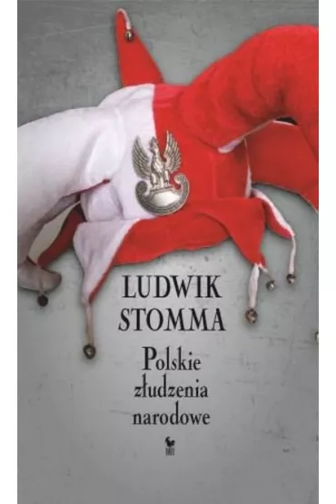 Polskie z�udzenia narodowe - Ludwik Stomma