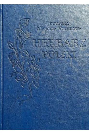 Herbarz polski Marcina z Urz�dowa (dodruk 2021) - Marcin  Urz�d�w