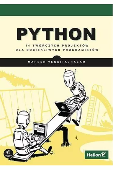 Python. 14 tw�rczych projekt�w dla dociekliwych programist�w * - Mahesh Venkitachalam