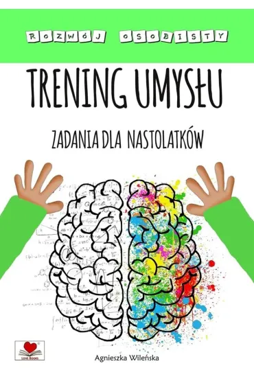 Trening umys�u. Zadania dla nastolatk�w - Agnieszka Wile�ska