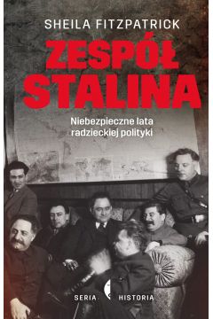 Zesp Stalina. Niebezpieczne lata radzieckiej polityki