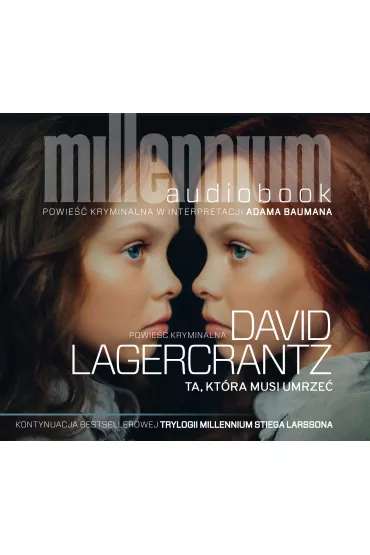 Audiobook Ta, kt�ra musi umrze�. Millennium. Tom 6 CD - David Lagercrantz