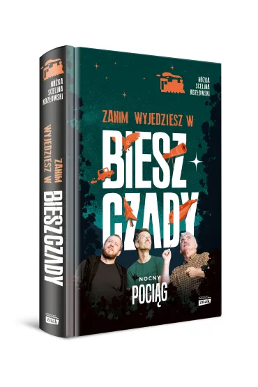 Zanim wyjedziesz w Bieszczady. Nocny poci�g - Maciej Koz�owski, Kazimierz  N�ka, Marcin  Scelin