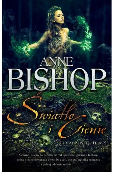�wiat�o i Cienie. Tir Alainn. Tom 2 - Anne Bishop