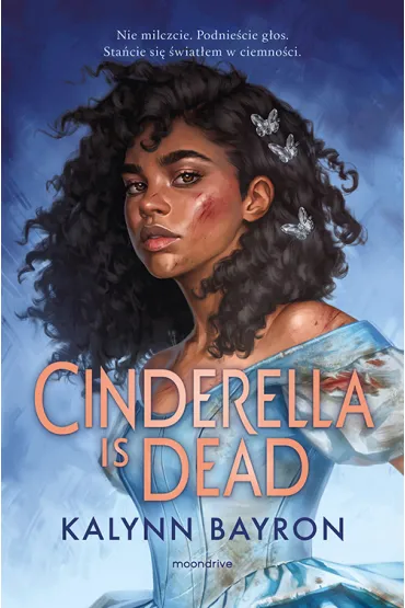 Cinderella Is Dead - Kalynn Bayron
