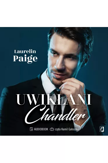 Audiobook Chandler. Uwik�ani. Tom 5 mp3 - Laurelin Paige