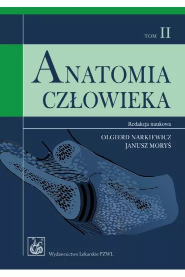 Anatomia cz�owieka. Tom 2 - Janusz Mory�, Olgierd Narkiewicz