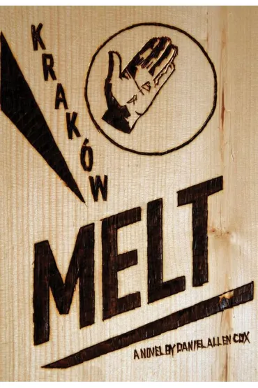 Krakow Melt - Daniel Allen Cox