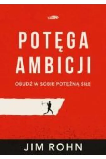 Pot�ga ambicji - Jim Rohn