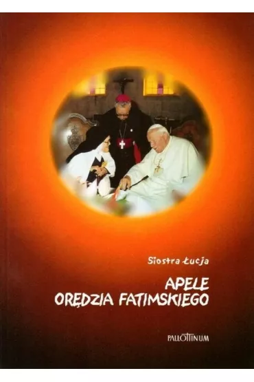 Apele Or�dzia Fatimskiego - Siostra �ucja