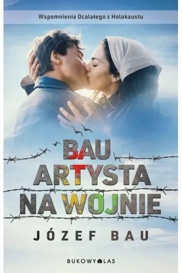 Bau. Artysta na wojnie - J�zef Bau