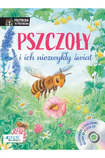Pszczo�y i ich niezwyk�y �wiat. Ksi��ka z p�yt� CD - Friederun Reichenstetter