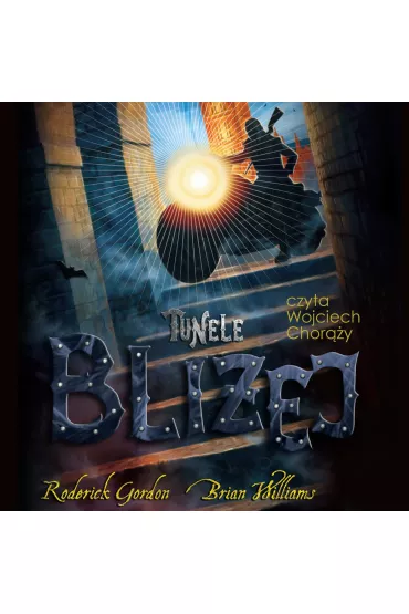 Audiobook Tunele. Bliej. Tom 4 mp3 - Brian Williams, Roderick Gordon