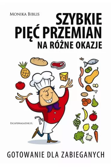 Szybkie Pi�� Przemian na r�ne okazje - Monika Biblis