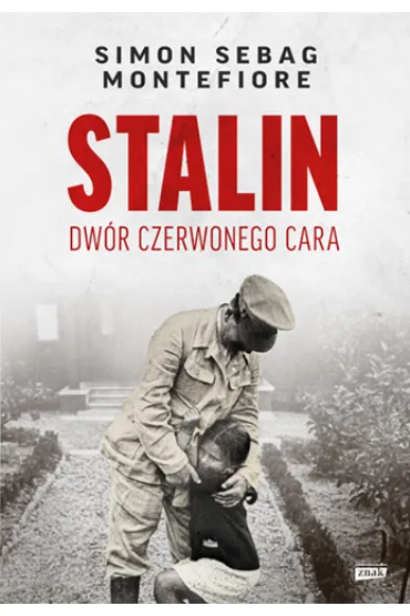 Stalin. Dw�r czerwonego cara - Simon Sebag Montefiore