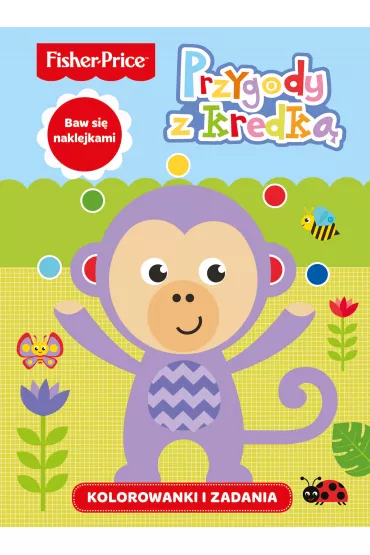 Fisher Price. Kolorowanki i zadania. Przygody z kredk�