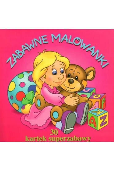 30 kartek superzabawy. Zabawne malowanki - Mariola Budek