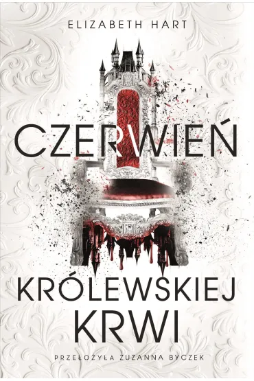 Czerwie� kr�lewskiej krwi - Elizabeth  Hart