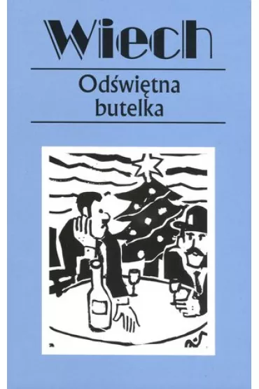 Od�wi�tna butelka. Opowiadania powojenne. Tom 15 - Stefan Wiech Wiechecki