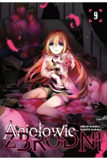 Anio�owie Zbrodni. Tom 9 - Makoto Sanada, Kudan Naduka