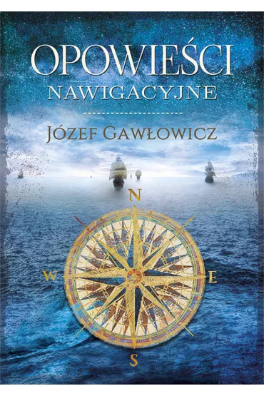 Opowie�ci nawigacyjne - J�zef  Gaw�owicz