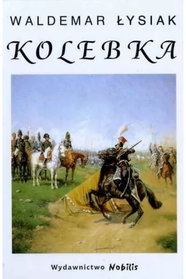 Kolebka - Waldemar �ysiak