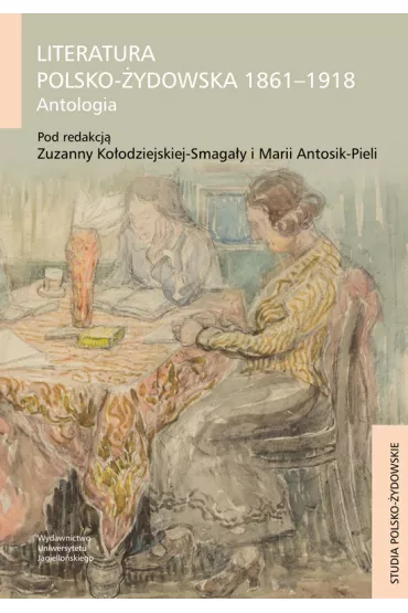 Literatura polsko-�ydowska 1861-1918. Antologia