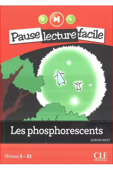 LF Les phosphorescents. Niveau 5. Livre + Audio CD - Adrien Payet