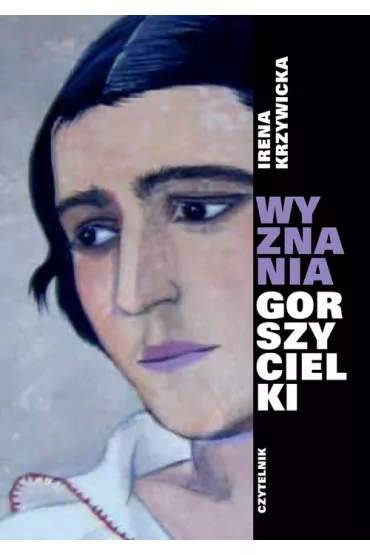 Wyznania groszycielki - Irena Krzywicka