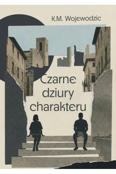 Czarne dziury charakteru - K M Wojewodzic