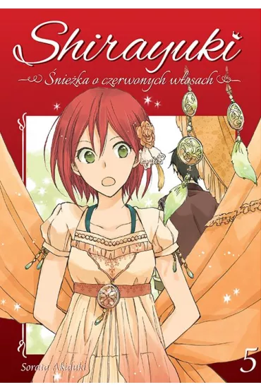 Shirayuki. �nie�ka o czerwonych w�osach. Tom 5 - Sorata Akiduki