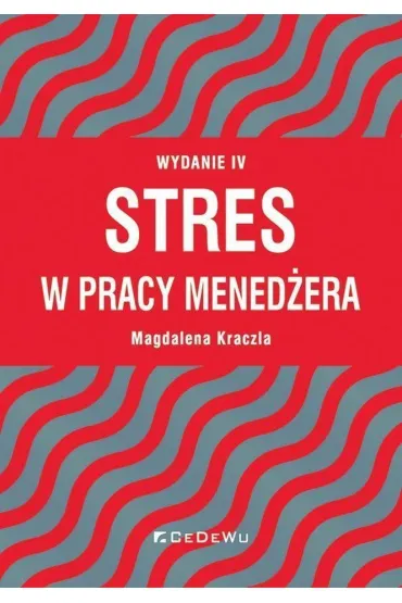 Stres w pracy mened�era - Magdalena Kraczla