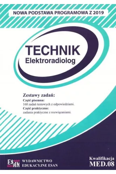 Technik elektoradiolog. Kwalifikacja MED.08