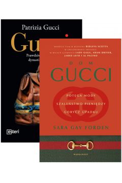 Pakiet: Gucci. Prawdziwa historia dynastii sukcesu, Dom Gucci. Potga mody, szalestwo pienidzy, gorycz upadku