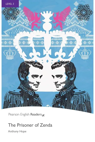 The Prisoner of Zenda. Book with Digital Version and audio. Level 5