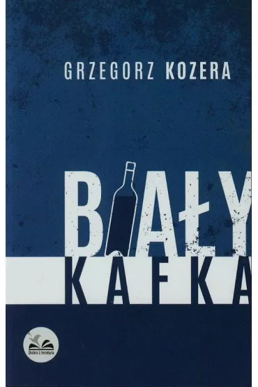 Bia�y Kafka - Grzegorz Kozera