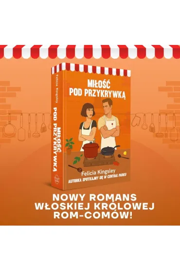 Mi�o�� pod przykrywk� - Felicia Kingsley