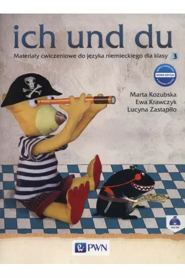 Ich und du 3. Materia�y �wiczeniowe do j�zyka niemieckiego dla klasy 3 - Ewa Krawczyk, Lucyna Zast�pi�o, Marta Kozubska