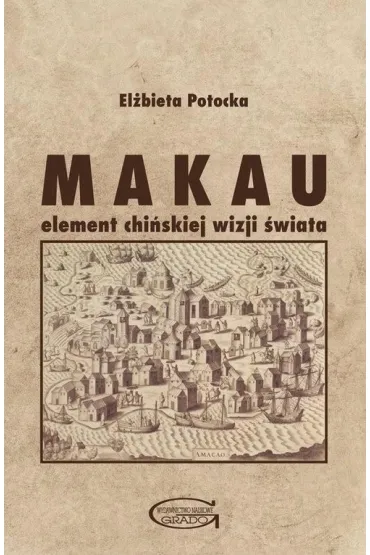 Makau - element chi�skiej wizji �wiata - El�bieta  Potocka
