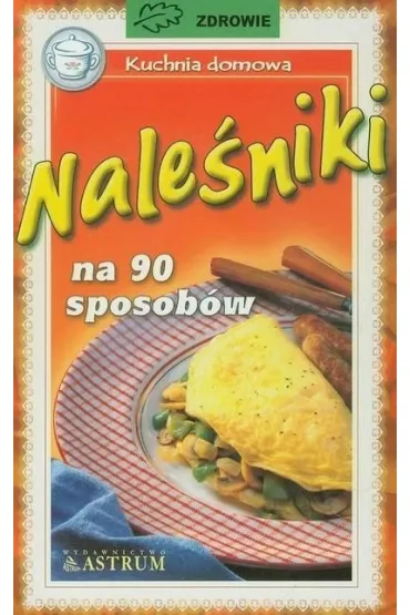 Nale�niki na 90 sposob�w - Katarzyna Gronowicz