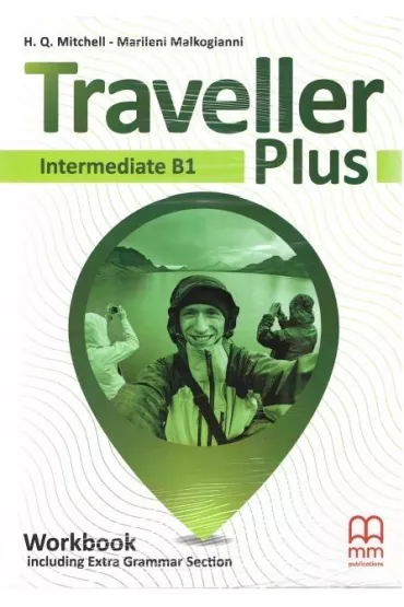 Traveller Plus. Workbook including Extra Grammar Section. Intermediate B1 - H. Q. Mitchell, Marileni Malkogianni